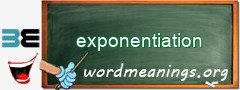 WordMeaning blackboard for exponentiation